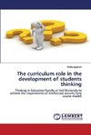 The curriculum role in the development of students thinking