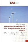 Conception et Réalisation d'un aérogénérateur à axe vertical