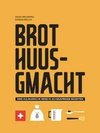 Brot Huusgmacht