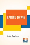 Batting To Win