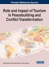 Role and Impact of Tourism in Peacebuilding and Conflict Transformation