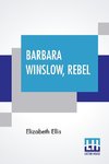 Barbara Winslow, Rebel