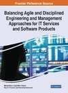 Balancing Agile and Disciplined Engineering and Management Approaches for IT Services and Software Products