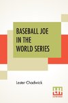 Baseball Joe In The World Series