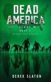 Dead America - The Second Week Part One - 6 Book Collection