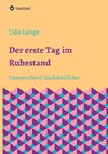 Der erste Tag im Ruhestand