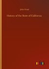 History of the State of California