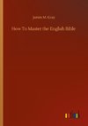 How To Master the English Bible