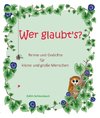 Wer glaubt's?