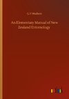 An Elementary Manual of New Zealand Entomology