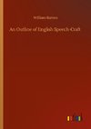 An Outline of English Speech-Craft