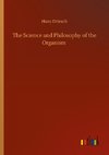 The Science and Philosophy of the Organism