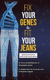 Fix Your Genes to Fit Your Jeans