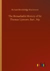 The Remarkable History of Sir Thomas Upmore, Bart , Mp