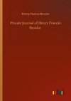 Private Journal of Henry Francis Brooke