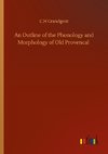 An Outline of the Phonology and Morphology of Old Provencal