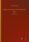 Studies On Homer and the Homeric Age