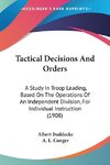 Tactical Decisions And Orders