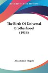 The Birth Of Universal Brotherhood (1916)