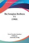 The Serapion Brethren V1 (1908)