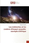 Les météorites et les cratères d'impact associés: exemple d'Afrique