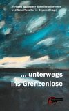 ... unterwegs ins Grenzenlose