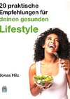 20 praktische Empfehlungen für deinen gesunden Lifestyle