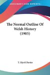 The Normal Outline Of Welsh History (1905)