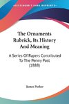 The Ornaments Rubrick, Its History And Meaning