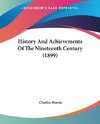 History And Achievements Of The Nineteenth Century (1899)