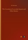 The Countess of Lowndes Square and Other Stories