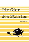 Die Gier des Staates