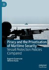 Piracy and the Privatisation of Maritime Security