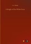 A Knight of the White Cross