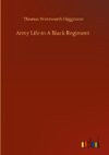 Army Life in A Black Regiment