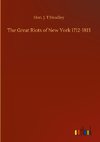 The Great Riots of New York 1712-1813