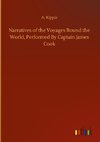 Narratives of the Voyages Round the World, Performed By Captain James Cook