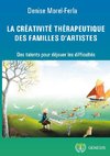 La créativité thérapeutique des familles d'artistes