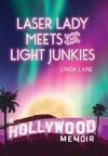 Laser Lady Meets the Light Junkies