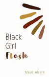 Black Girl Flesh