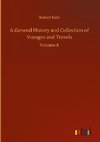 A General History and Collection of Voyages and Travels