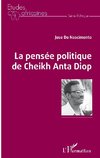 La pensée politique de Cheikh Anta Diop