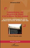 L'administrateur civil au service du citoyen et de la défense du bien commun