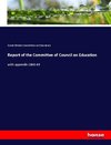 Report of the Committee of Council on Education