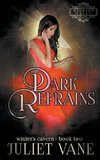 Dark Refrains