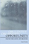 OPULENTLY ORGANIZED OPPORTUNITY