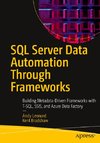 SQL Server Data Automation Through Frameworks