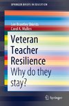 Veteran Teacher Resilience