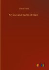 Mystics and Saints of Islam