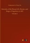 Memoirs of the Private Life, Return, and Reign of Napoleon in 1815